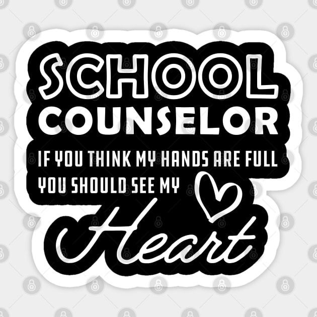 School Counselor - You should see my heart Sticker by KC Happy Shop